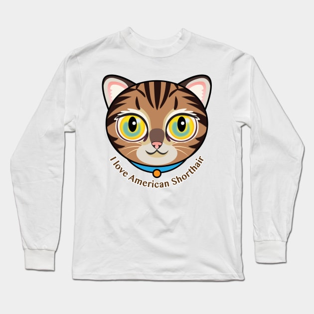 I Love American Shorthair Long Sleeve T-Shirt by zoneo